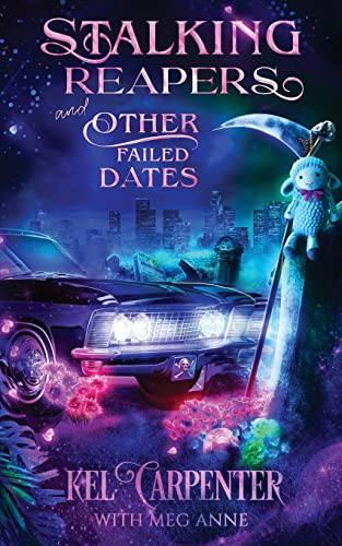 Stalking Reapers and Other Failed Dates (Reapers of Grimm Brotherhood)