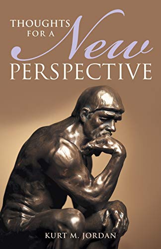 Thoughts for a New Perspective