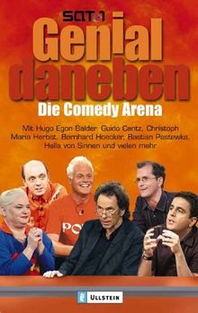 Genial daneben! Die Comedy Arena: Mit Hugo Egon Balder, Hella von Sinnen, Bernard Hoecker, Guido Cantz, Christoph Maria Herbst, Bastian Pastewka und vielen mehr!