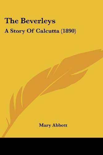 The Beverleys: A Story Of Calcutta (1890)
