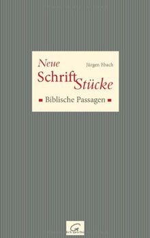 Neue Schrift-Stücke: Biblische Passagen