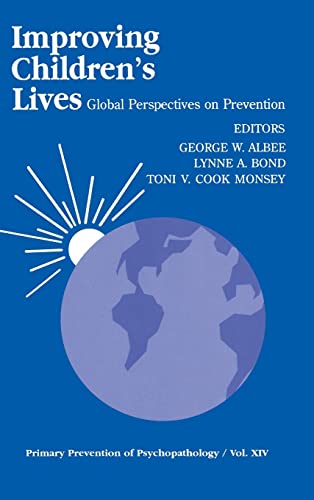 Improving Children's Lives: Global Perspectives on Prevention (Primary Prevention of Psychopathology)