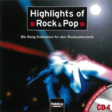 Highlights of Rock & Pop. AudioCD 4: Die Song-Collection für den Musikunterricht. Originalaufnahmen CD 4