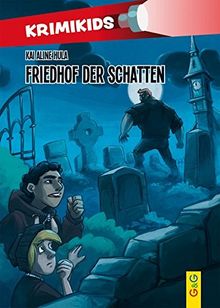 KrimiKids - Friedhof der Schatten (KrimiKids / Lesemotivation mit einem jungen österreichischen AutorInnenteam)