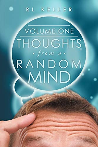 Thoughts from a Random Mind: Volume One