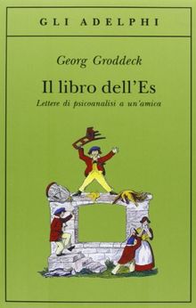 Il libro dell'Es. Lettere di psicoanalisi a un'amica