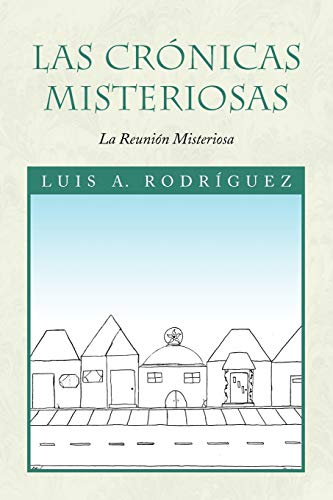 Las Crónicas Misteriosas: La Reunión Misteriosa