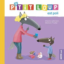 P'tit Loup est poli