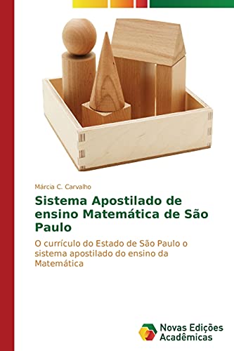Sistema Apostilado de ensino Matemática de São Paulo: O currículo do Estado de São Paulo o sistema apostilado do ensino da Matemática