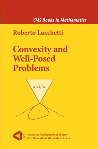 Convexity and Well-Posed Problems (CMS Books in Mathematics)
