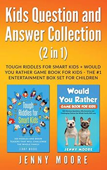 Kids Question and Answer Collection (2 in 1): Tough Riddles for Smart Kids + Would You Rather Game Book for Kids - The #1 Entertainment Box Set for Children