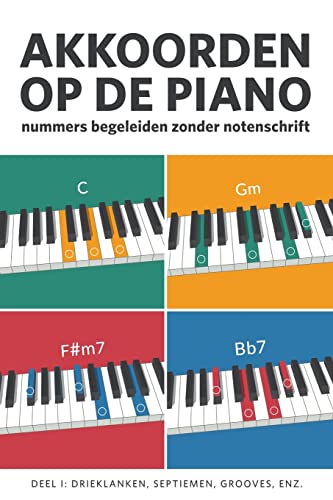 Tijs Krammer Akkoorden Op De Piano, Nummers Begeleiden Zonder Notenschrift