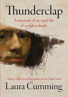 Thunderclap: A memoir of art and life & sudden death