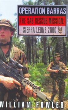 Operation Barras: The SAS Rescue Mission Sierra Leone 2000