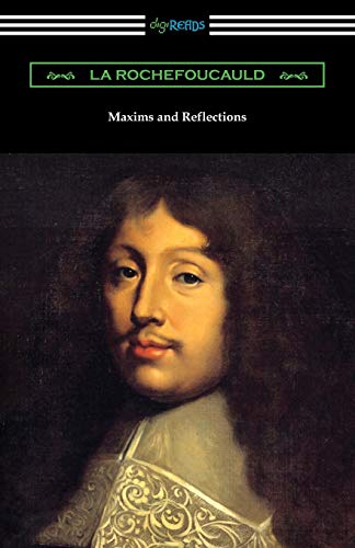 La Rochefoucauld Maxims And Reflections