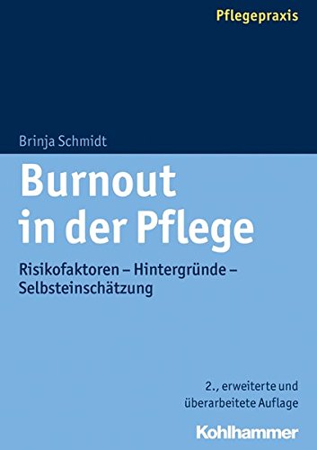 Pflegepraxis   Burnout in der Pflege - Brinja Schmidt Kartoniert (TB)