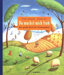 Du machst mich froh, Das große Buch der Kindergebete