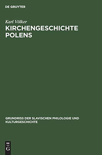 Kirchengeschichte Polens (Grundriß der Slavischen Philologie und Kulturgeschichte, 7, Band 7)