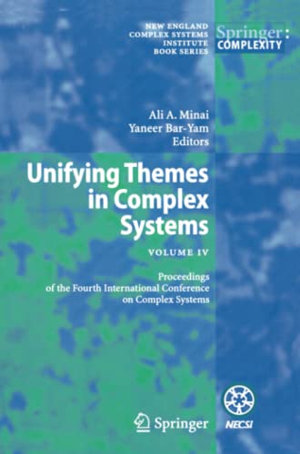 Unifying Themes in Complex Systems IV: Proceedings of the Fourth International Conference on Complex Systems