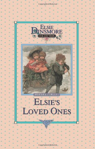 Elsie and Her Loved Ones, Book 27
