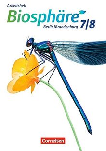 Biosphäre Sekundarstufe I - Gymnasium Berlin/Brandenburg / 7./8. Schuljahr - Arbeitsheft