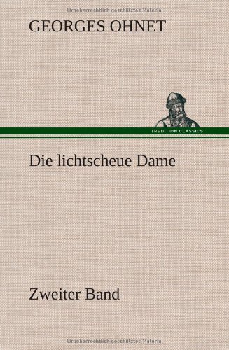 Die lichtscheue Dame - Zweiter Band
