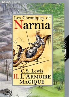 Les Chroniques de Narnia, tome 2 : L'Armoire magique: L'Armoire Magique Tome 2 (Chronicles of Narnia (French))