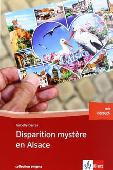 Disparition mystère en Alsace (A2). Buch und Audio-CD