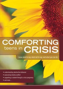 Comforting Teens in Crisis