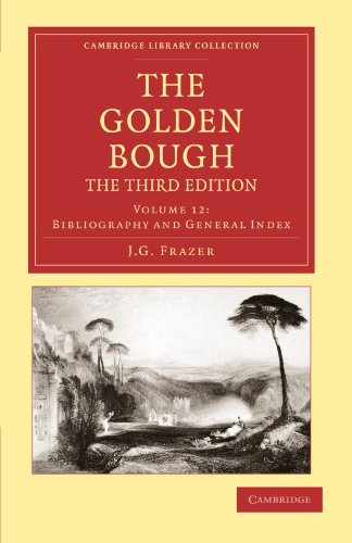 The Golden Bough 12 Volume Set: The Golden Bough: The Third Edition Volume 12 (Cambridge Library Collection - Classics)