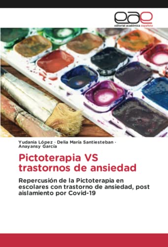 Pictoterapia VS trastornos de ansiedad: Repercusión de la Pictoterapia en escolares con trastorno de ansiedad, post aislamiento por Covid-19
