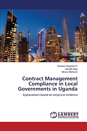 Contract Management Compliance in Local Governments in Uganda: Explanations based on empirical evidence