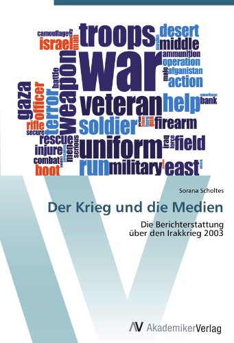 Der Krieg und die Medien: Die Berichterstattung über den Irakkrieg 2003