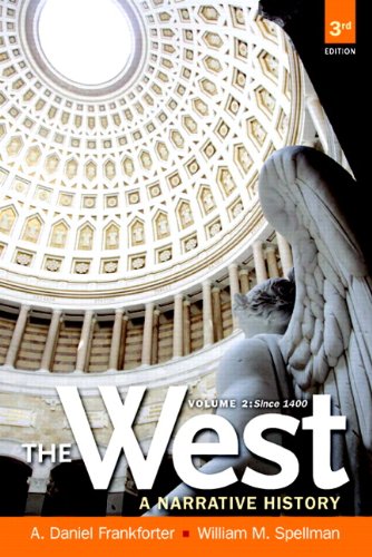 The West: A Narrative History, Since 1400
