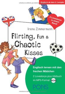 PONS Flirting, Fun & Chaotic Kisses: Englisch lernen mit den frechen Mädchen. Mit MP3-CD