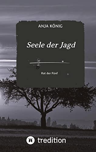 Seele der Jagd: Rat der Fünf