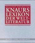 Knaurs Lexikon der Weltliteratur. Autoren, Werke, Sachbegriffe