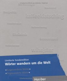 Wörter wandern um die Welt: Ausgewanderte Wörter / Eingewanderte Wörter / Sonderpaket