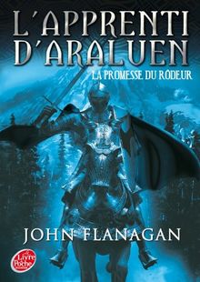 L'apprenti d'Araluen. Vol. 3. La promesse du Rôdeur