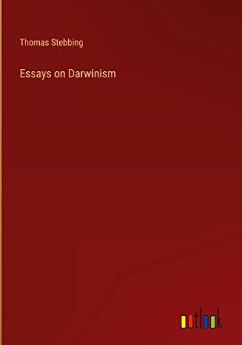 Essays on Darwinism