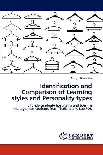 Identification and Comparison of Learning styles and Personality types: of undergraduate hospitality and tourism management students from Thailand and Lao PDR