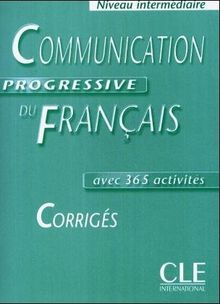 Communication progressive du Français - Niveau intermédiaire - Corrigés