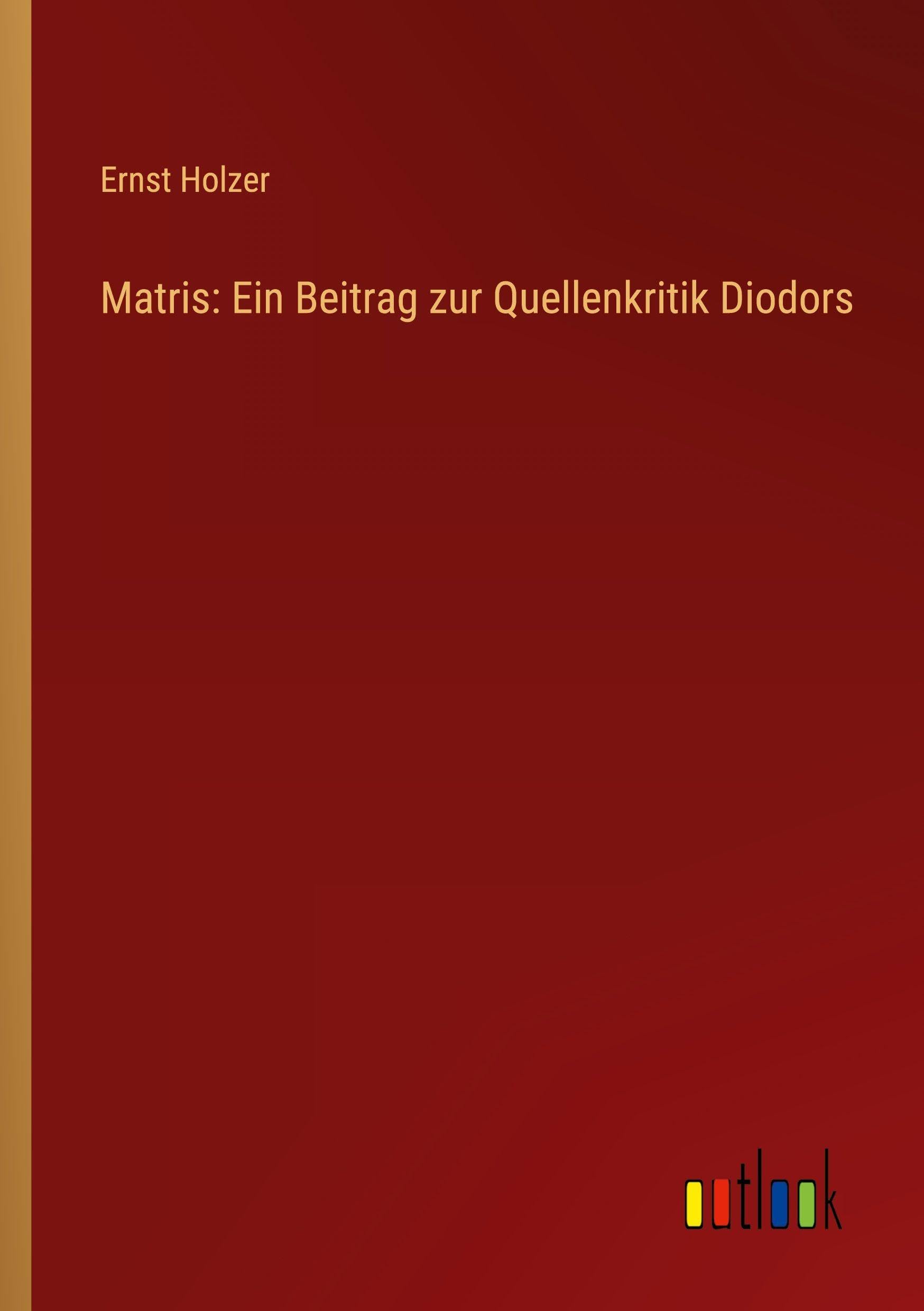 Matris: Ein Beitrag zur Quellenkritik Diodors