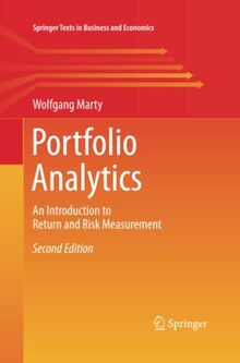 Portfolio Analytics: An Introduction to Return and Risk Measurement (Springer Texts in Business and Economics)