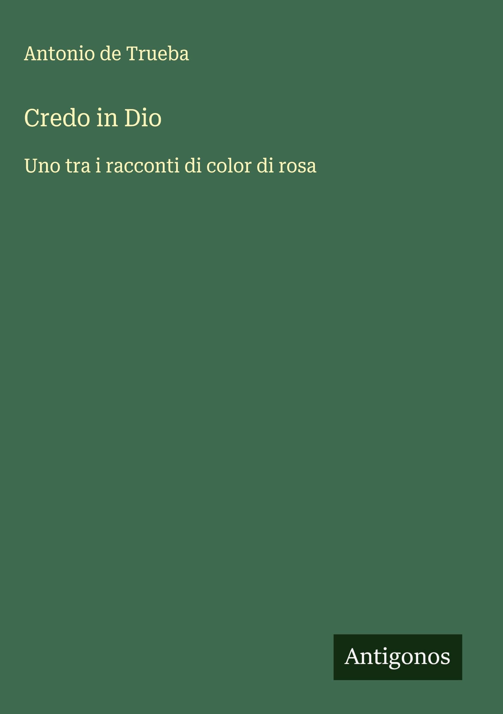 Credo in Dio: Uno tra i racconti di color di rosa