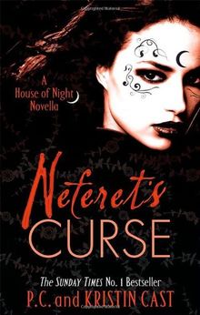 Neferet's Curse: A House of Night Novella