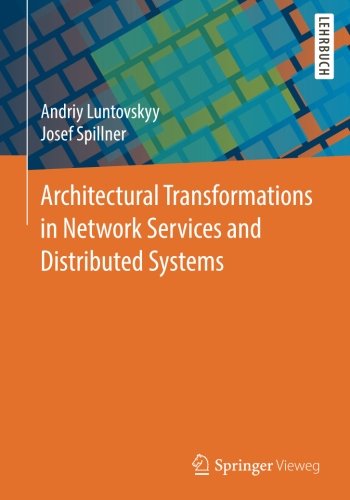 Architectural Transformations in Network Services and Distributed Systems - Andriy Luntovskyy Josef Spillner Kartoniert (TB)