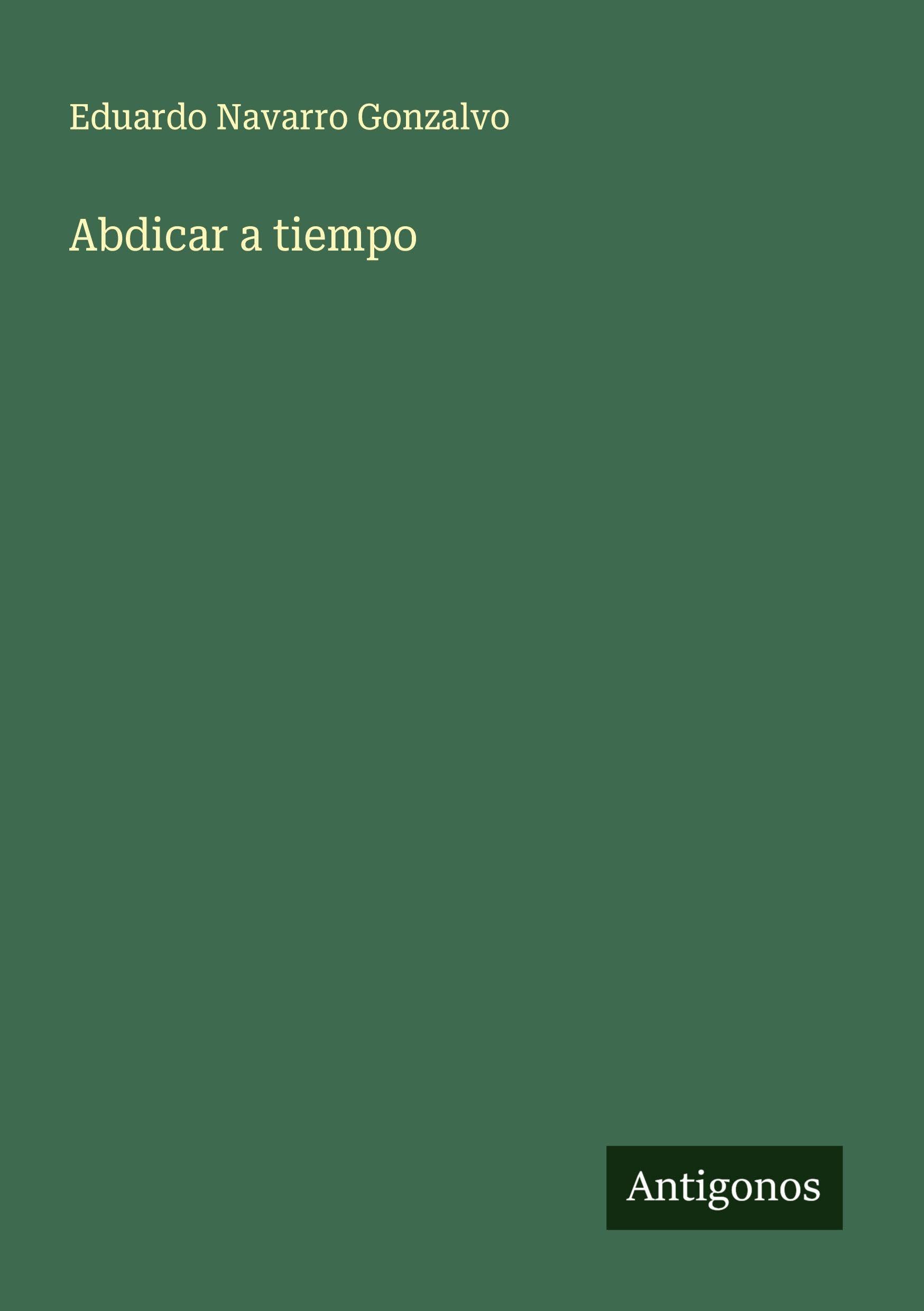 Abdicar a tiempo