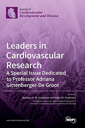 Leaders in Cardiovascular Research: A Special Issue Dedicated to Professor Adriana Gittenberger-De Groot