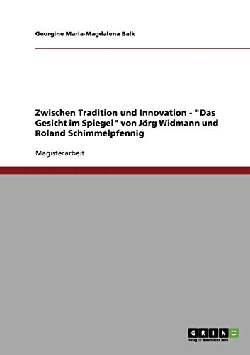 Zwischen Tradition und Innovation - Das Gesicht im Spiegel von Jörg Widmann und Roland Schimmelpfennig